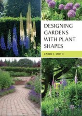 Designing Gardens with Plant Shapes цена и информация | Книги по садоводству | kaup24.ee
