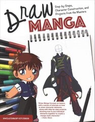Draw Manga: Step-By-Steps, Character Construction, and Projects from the Masters цена и информация | Книги о питании и здоровом образе жизни | kaup24.ee