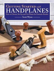 Getting Started with Handplanes: How to Choose, Set Up, and Use Planes for Fantastic Results hind ja info | Tervislik eluviis ja toitumine | kaup24.ee
