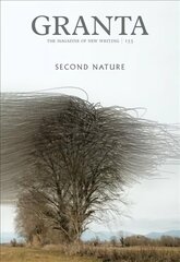 Granta 153: Second Nature: Second Nature цена и информация | Рассказы, новеллы | kaup24.ee