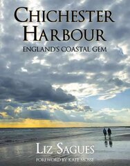 Chichester Harbour: England's Coastal Gem цена и информация | Книги по социальным наукам | kaup24.ee