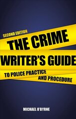 Crime Writer's Guide to Police Practice and Procedure: Second Edition 2nd Revised edition цена и информация | Книги об искусстве | kaup24.ee