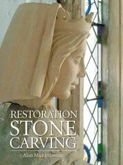 Restoration Stone Carving цена и информация | Книги об искусстве | kaup24.ee