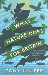 What Nature Does For Britain Main hind ja info | Ühiskonnateemalised raamatud | kaup24.ee