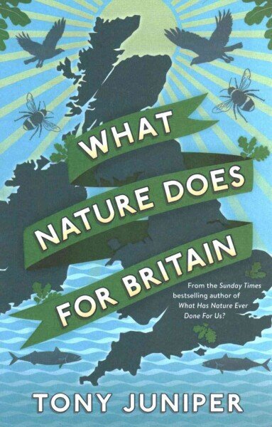 What Nature Does For Britain Main цена и информация | Ühiskonnateemalised raamatud | kaup24.ee