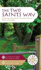 Two Saints Way: A Pilgrimage Route between the Cathedral Cities of Chester and Lichfield цена и информация | Книги о питании и здоровом образе жизни | kaup24.ee