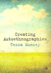 Creating Autoethnographies hind ja info | Ühiskonnateemalised raamatud | kaup24.ee