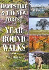 Hampshire & The New Forest Year Round Walks цена и информация | Путеводители, путешествия | kaup24.ee