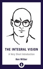 Integral Vision: A Very Short Introduction hind ja info | Ajalooraamatud | kaup24.ee