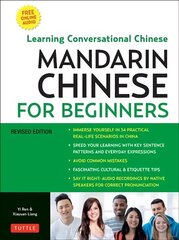 Mandarin Chinese for Beginners: Mastering Conversational Chinese, Fully Romanized and Free Online Audio hind ja info | Võõrkeele õppematerjalid | kaup24.ee