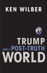 Trump and a Post-Truth World hind ja info | Ühiskonnateemalised raamatud | kaup24.ee