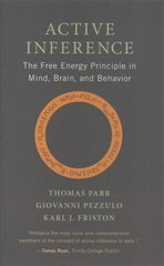 Active Inference: The Free Energy Principle in Mind, Brain, and Behavior hind ja info | Majandusalased raamatud | kaup24.ee