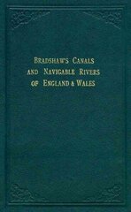 Bradshaw's Canals and Navigable Rivers: of England and Wales цена и информация | Путеводители, путешествия | kaup24.ee