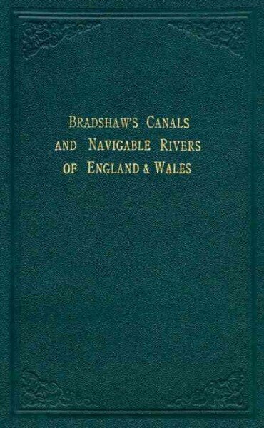 Bradshaw's Canals and Navigable Rivers: of England and Wales hind ja info | Reisiraamatud, reisijuhid | kaup24.ee