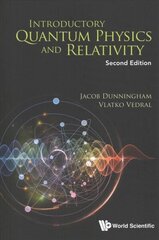 Introductory Quantum Physics And Relativity Second Edition цена и информация | Книги по экономике | kaup24.ee