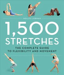1,500 Stretches: The Complete Guide to Flexibility and Movement цена и информация | Самоучители | kaup24.ee