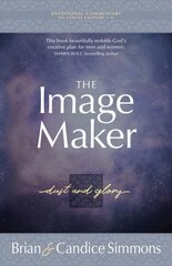 Image Maker: Dust and Glory hind ja info | Usukirjandus, religioossed raamatud | kaup24.ee