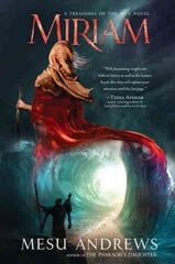 Miriam: A Treasures of the Nile Novel цена и информация | Фантастика, фэнтези | kaup24.ee