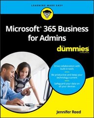 Microsoft 365 Business for Admins For Dummies hind ja info | Majandusalased raamatud | kaup24.ee