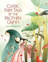 Classic Fairy Tales by the Brothers Grimm цена и информация | Книги для подростков и молодежи | kaup24.ee
