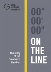 On The Line: The Story of the Greenwich Meridian цена и информация | Энциклопедии, справочники | kaup24.ee