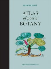 Atlas of Poetic Botany цена и информация | Книги о питании и здоровом образе жизни | kaup24.ee