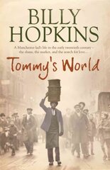 Tommy's World (The Hopkins Family Saga, Book 3): A warm and charming tale of life in northern England цена и информация | Фантастика, фэнтези | kaup24.ee