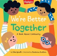 We're Better Together: A Book About Community hind ja info | Väikelaste raamatud | kaup24.ee