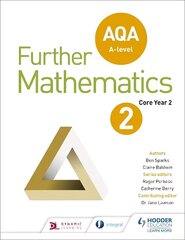 AQA A Level Further Mathematics Core Year 2 hind ja info | Majandusalased raamatud | kaup24.ee