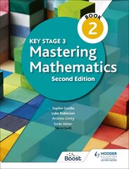 Key Stage 3 Mastering Mathematics Book 2 hind ja info | Noortekirjandus | kaup24.ee