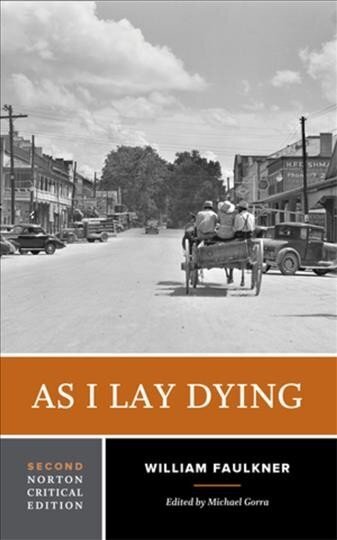 As I Lay Dying: A Norton Critical Edition Second Edition цена и информация | Ajalooraamatud | kaup24.ee