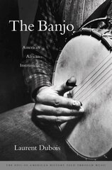 Banjo: America's African Instrument цена и информация | Книги об искусстве | kaup24.ee