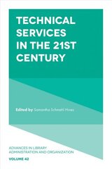 Technical Services in the 21st Century hind ja info | Entsüklopeediad, teatmeteosed | kaup24.ee