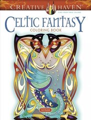 Creative Haven Celtic Fantasy Coloring Book hind ja info | Tervislik eluviis ja toitumine | kaup24.ee