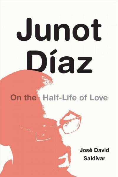 Junot Diaz: On the Half-Life of Love цена и информация | Ajalooraamatud | kaup24.ee