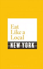 Eat Like a Local NEW YORK hind ja info | Reisiraamatud, reisijuhid | kaup24.ee