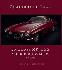 Jaguar XK120 Supersonic by Ghia цена и информация | Путеводители, путешествия | kaup24.ee
