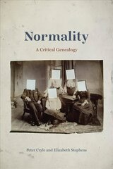 Normality: A Critical Genealogy hind ja info | Ajalooraamatud | kaup24.ee