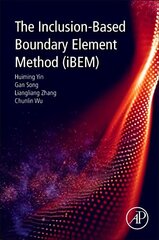 Inclusion-Based Boundary Element Method (iBEM) hind ja info | Ühiskonnateemalised raamatud | kaup24.ee