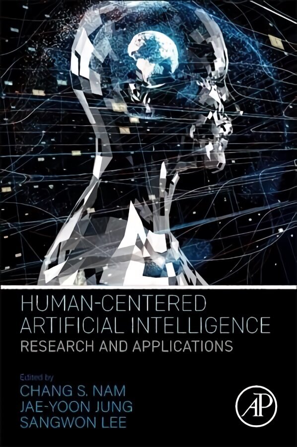 Human-Centered Artificial Intelligence: Research and Applications цена и информация | Entsüklopeediad, teatmeteosed | kaup24.ee