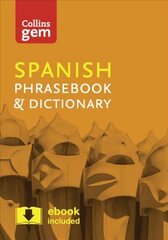 Collins Spanish Phrasebook and Dictionary Gem Edition: Essential Phrases and Words in a Mini, Travel-Sized Format 4th Revised edition, Collins Spanish Phrasebook and Dictionary Gem Edition: Essential Phrases and Words in a Mini, Travel Sized Format hind ja info | Reisiraamatud, reisijuhid | kaup24.ee