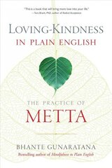 Loving-Kindness in Plain English: The Practice of Metta цена и информация | Духовная литература | kaup24.ee