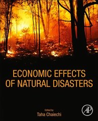 Economic Effects of Natural Disasters: Theoretical Foundations, Methods, and Tools hind ja info | Ühiskonnateemalised raamatud | kaup24.ee