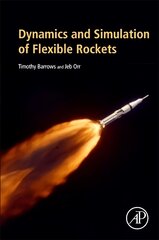 Dynamics and Simulation of Flexible Rockets цена и информация | Книги по социальным наукам | kaup24.ee