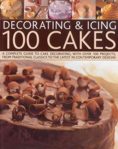 Decorating and Icing 100 Cakes: A Complete Guide to Cake Decorating, with Over 100 Projects, from Traditional Classics to the Latest in Contemporary Designs цена и информация | Retseptiraamatud  | kaup24.ee