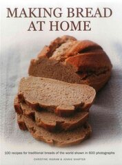 Making Bread at Home цена и информация | Книги рецептов | kaup24.ee