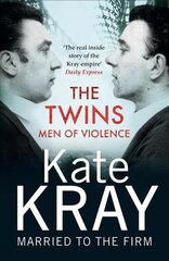 Twins - Men of Violence: The Real Inside Story of the Krays hind ja info | Elulooraamatud, biograafiad, memuaarid | kaup24.ee