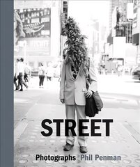 Street: Photographs цена и информация | Книги по фотографии | kaup24.ee