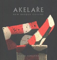 Akelare: New Basque Cuisine цена и информация | Книги рецептов | kaup24.ee