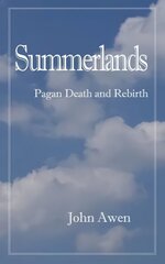 Summerlands: Death and Rebirth hind ja info | Eneseabiraamatud | kaup24.ee